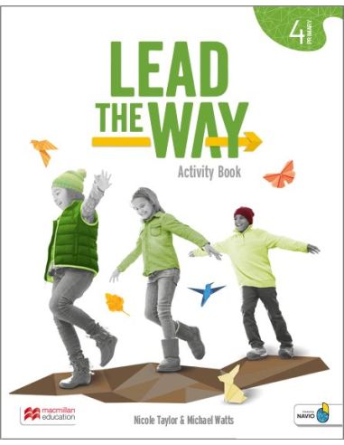 Lead The Way 4 Pupil'S Book: Libro Del Alumno De Inglés Para Ep, Con Acceso A La Versión Digital
