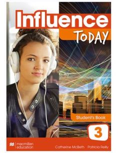 Influence Today 3 Student'S Book: Libro De Texto Y Versión Digital (Licencia 15 Meses)