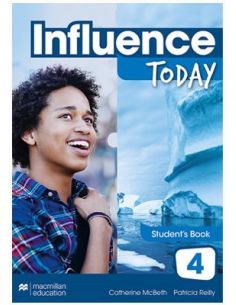 Influence Today 4 Student'S Book: Libro De Texto Y Versión Digital (Licencia 15 Meses)