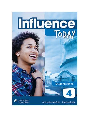 Influence Today 4 Student'S Book: Libro De Texto Y Versión Digital (Licencia 15 Meses)